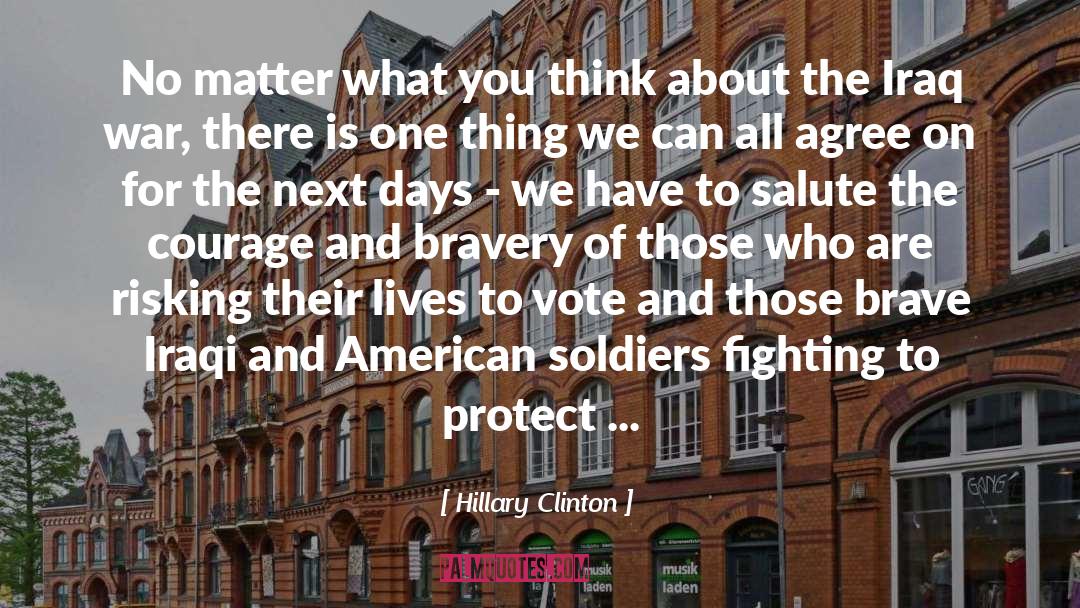 Hillary Clinton Quotes: No matter what you think