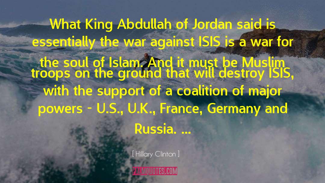 Hillary Clinton Quotes: What King Abdullah of Jordan