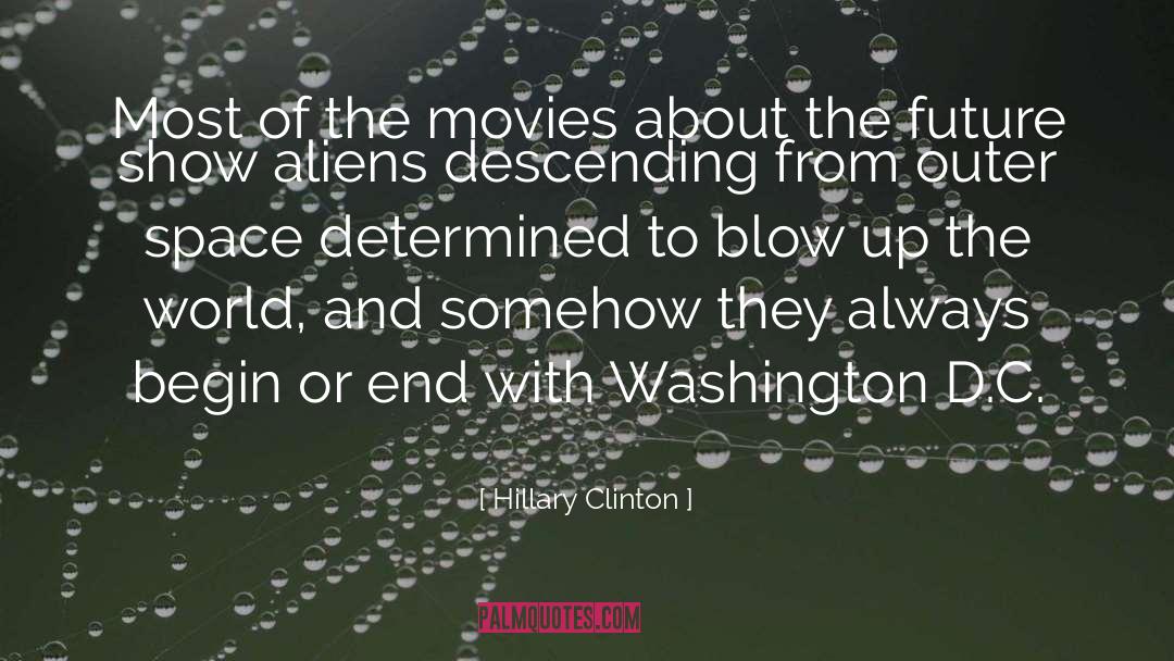 Hillary Clinton Quotes: Most of the movies about