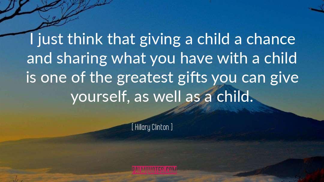 Hillary Clinton Quotes: I just think that giving