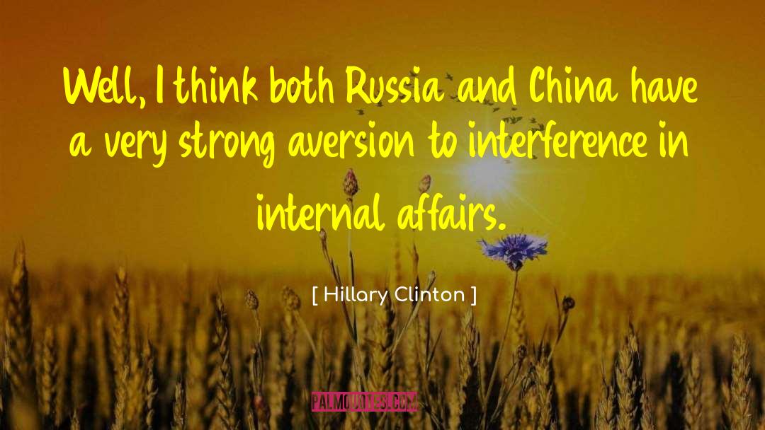 Hillary Clinton Quotes: Well, I think both Russia
