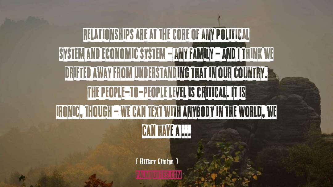 Hillary Clinton Quotes: Relationships are at the core