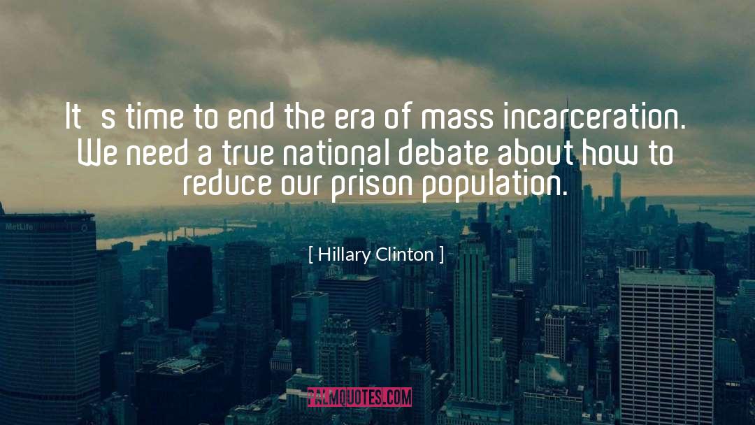 Hillary Clinton Quotes: It's time to end the