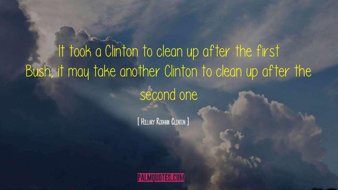 Hillary Rodham Clinton Quotes: It took a Clinton to
