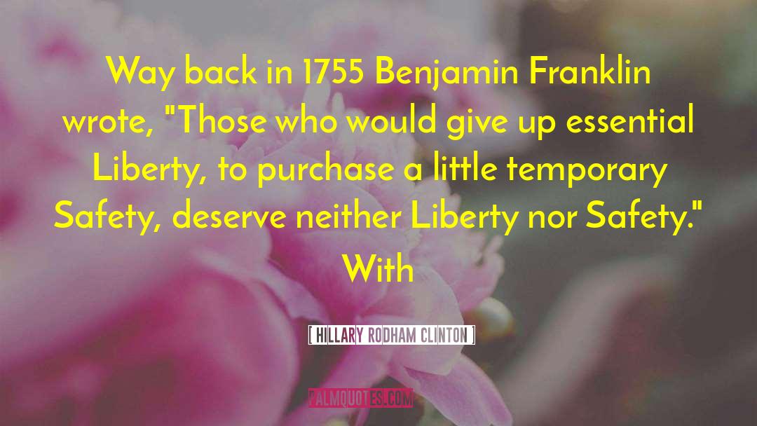 Hillary Rodham Clinton Quotes: Way back in 1755 Benjamin