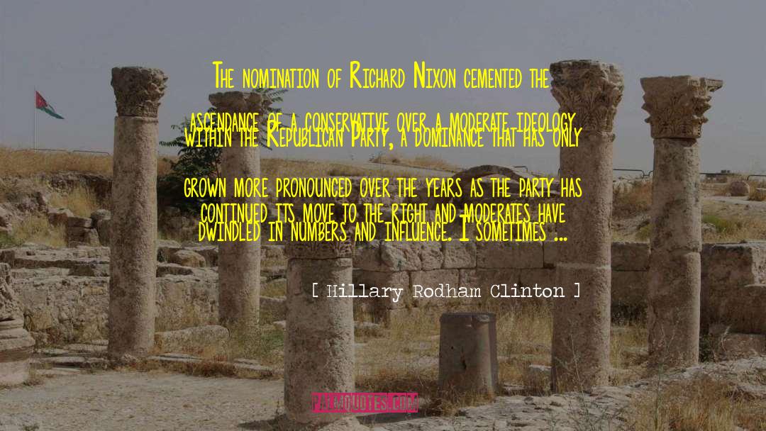 Hillary Rodham Clinton Quotes: The nomination of Richard Nixon