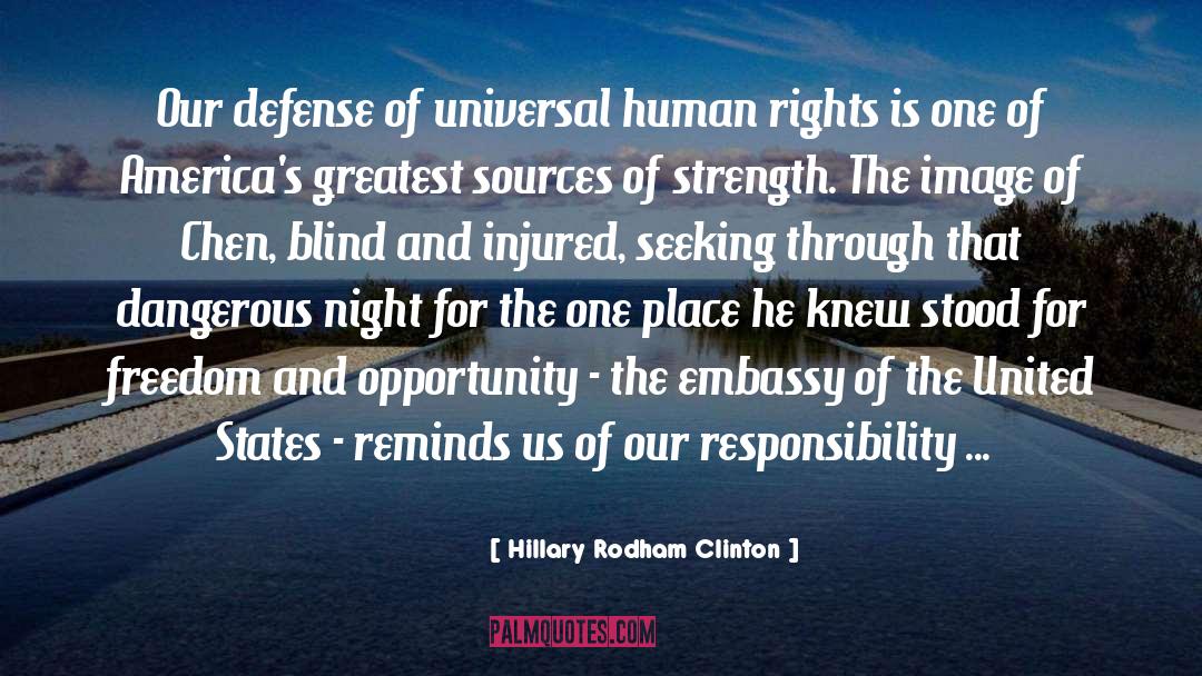 Hillary Rodham Clinton Quotes: Our defense of universal human