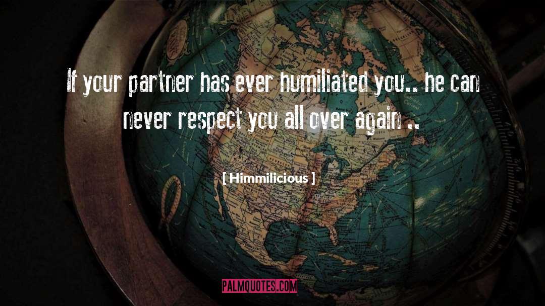 Himmilicious Quotes: If your partner has ever