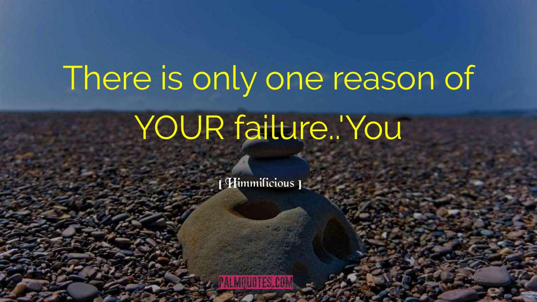 Himmilicious Quotes: There is only one reason