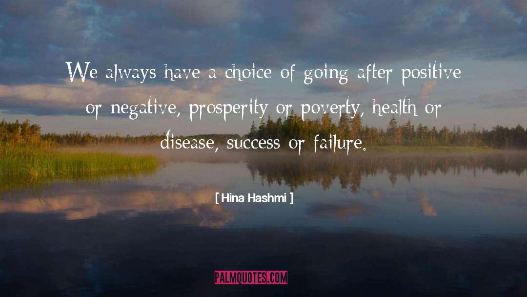 Hina Hashmi Quotes: We always have a choice