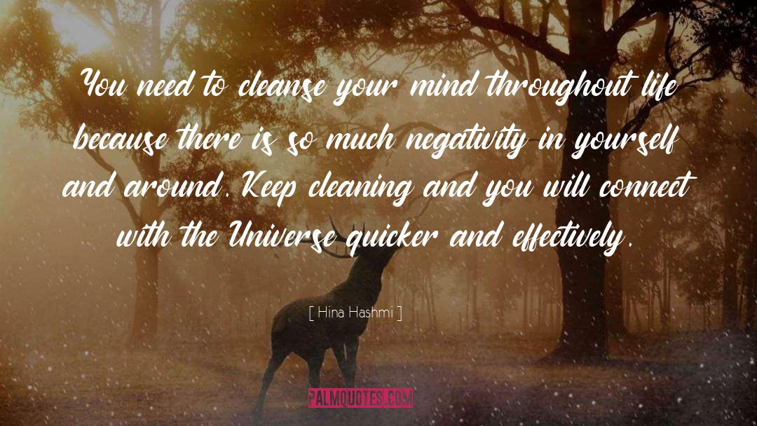 Hina Hashmi Quotes: You need to cleanse your