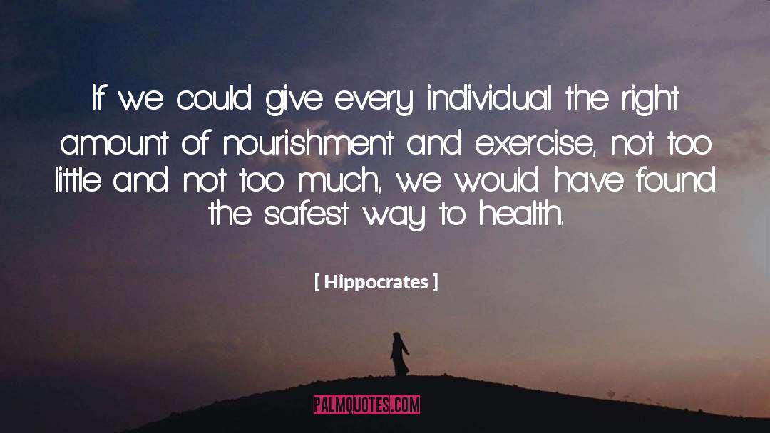 Hippocrates Quotes: If we could give every