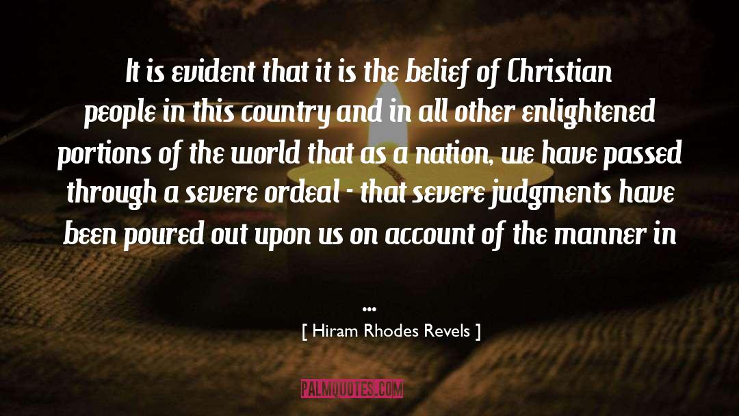 Hiram Rhodes Revels Quotes: It is evident that it