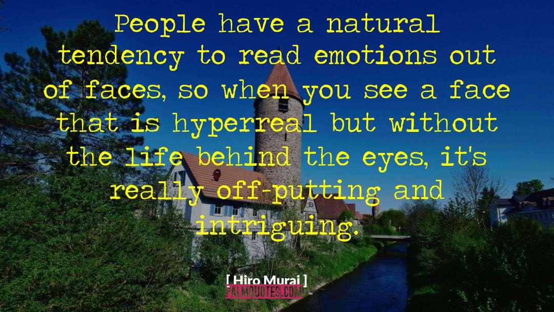 Hiro Murai Quotes: People have a natural tendency