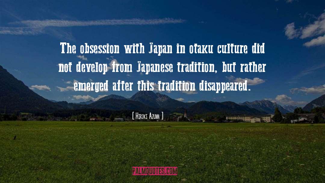 Hiroki Azuma Quotes: The obsession with Japan in