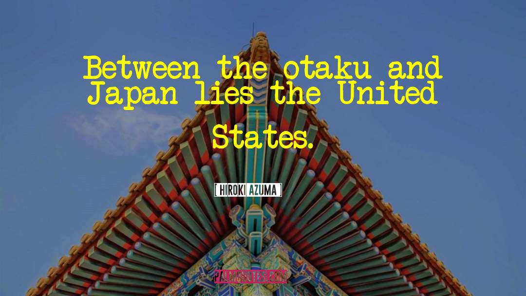 Hiroki Azuma Quotes: Between the otaku and Japan