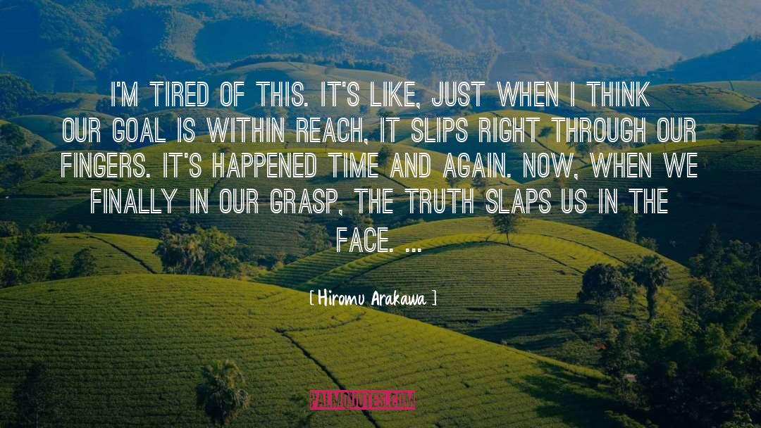 Hiromu Arakawa Quotes: I'm tired of this. It's