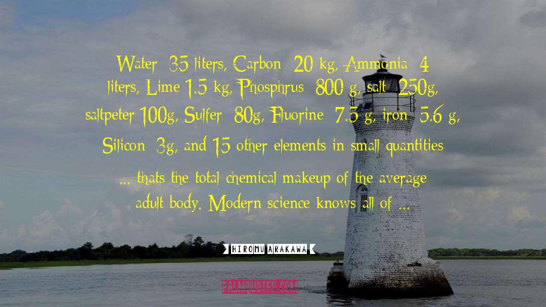 Hiromu Arakawa Quotes: Water: 35 liters, Carbon: 20