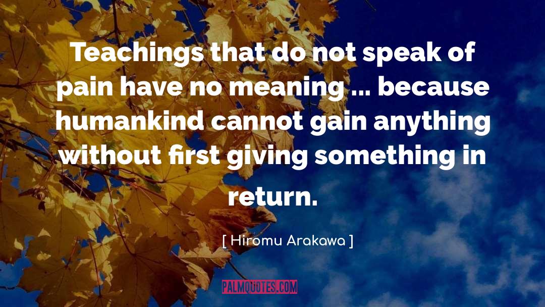 Hiromu Arakawa Quotes: Teachings that do not speak