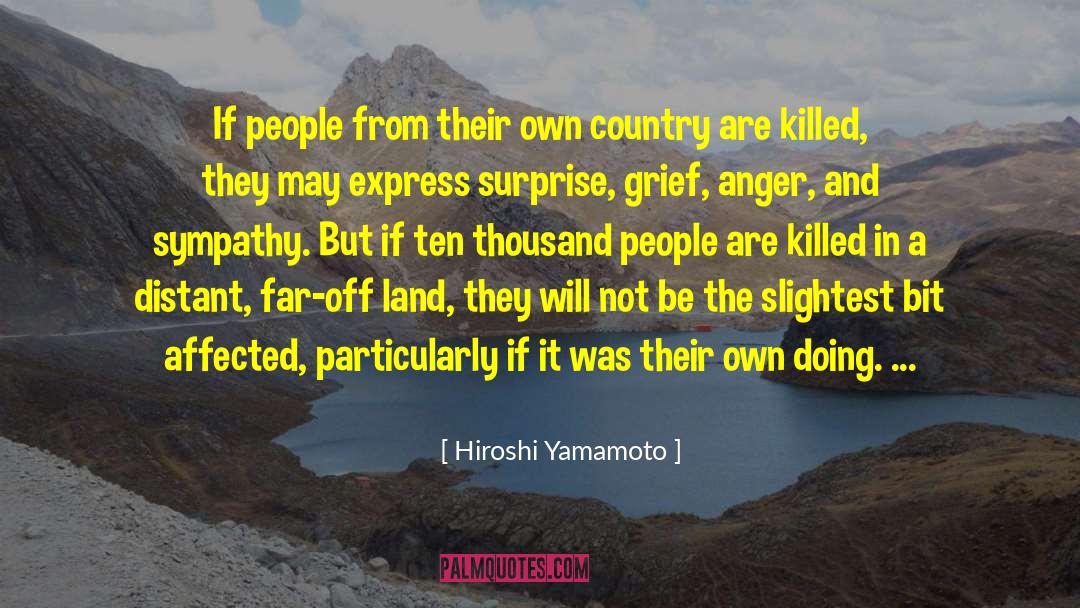 Hiroshi Yamamoto Quotes: If people from their own