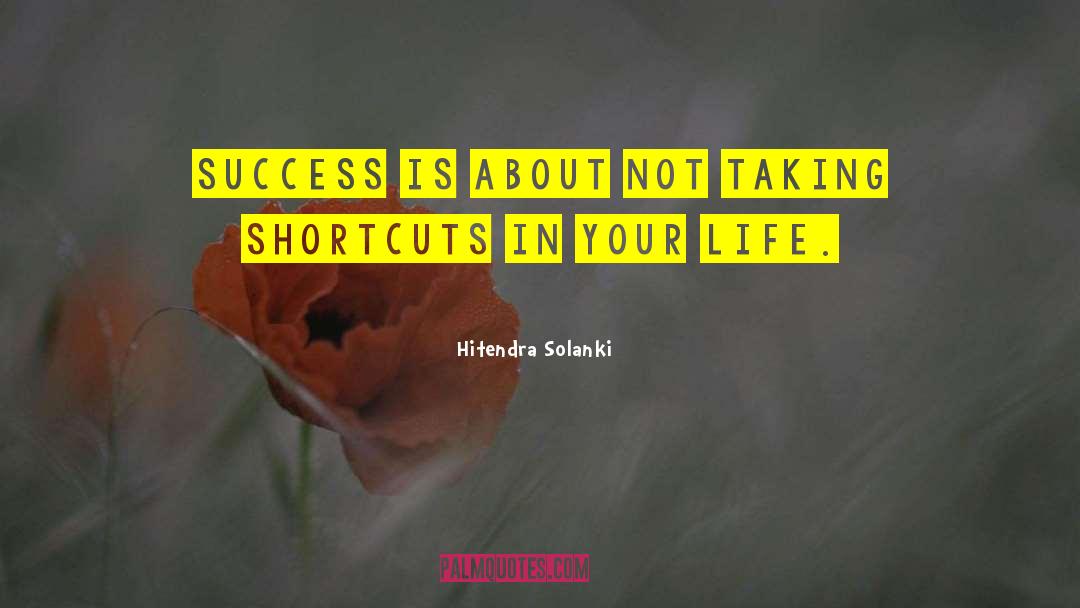 Hitendra Solanki Quotes: Success is about not taking