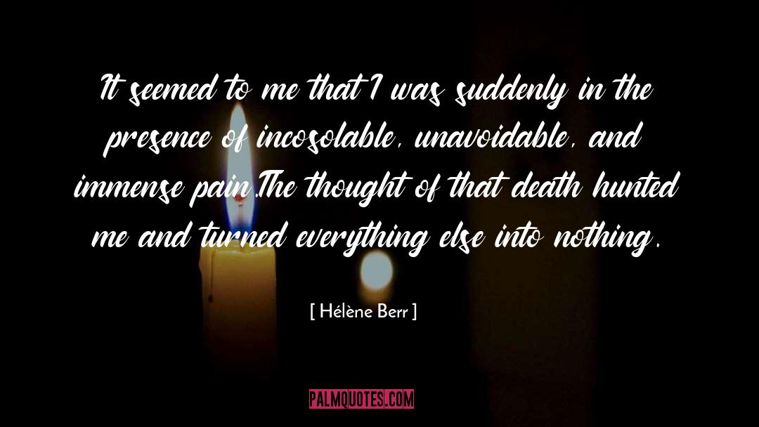 Hélène Berr Quotes: It seemed to me that