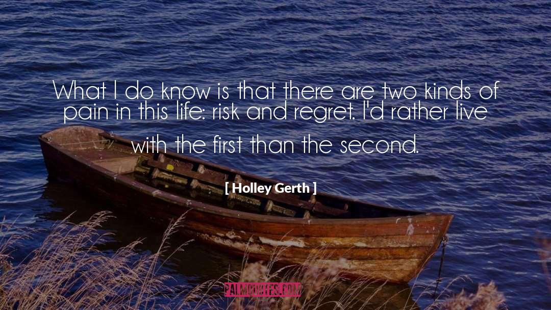 Holley Gerth Quotes: What I do know is