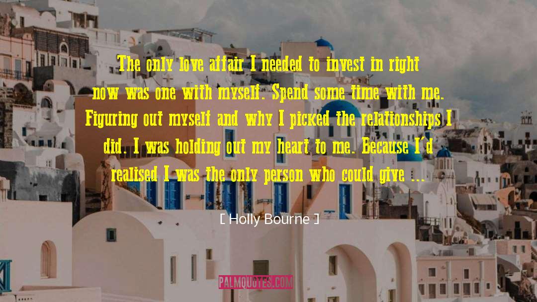 Holly Bourne Quotes: The only love affair I