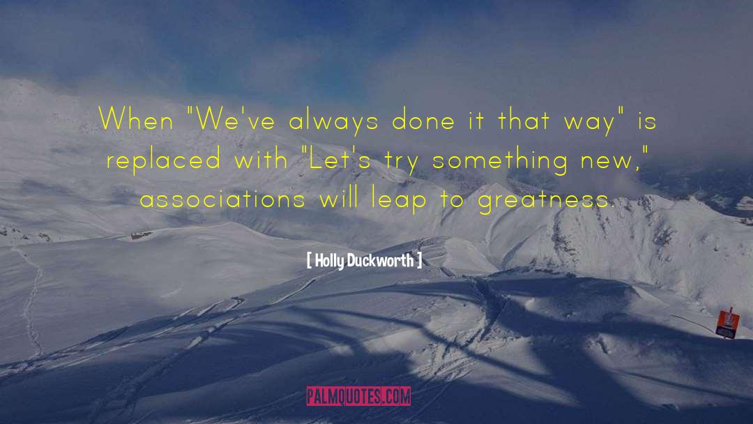 Holly Duckworth Quotes: When 