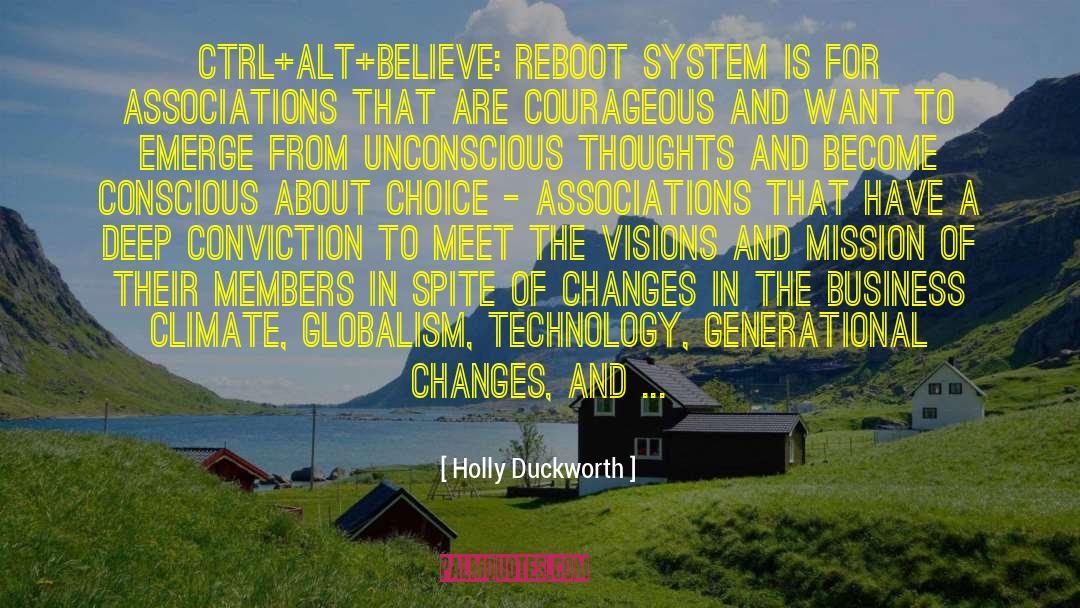 Holly Duckworth Quotes: Ctrl+Alt+Believe: Reboot System is for