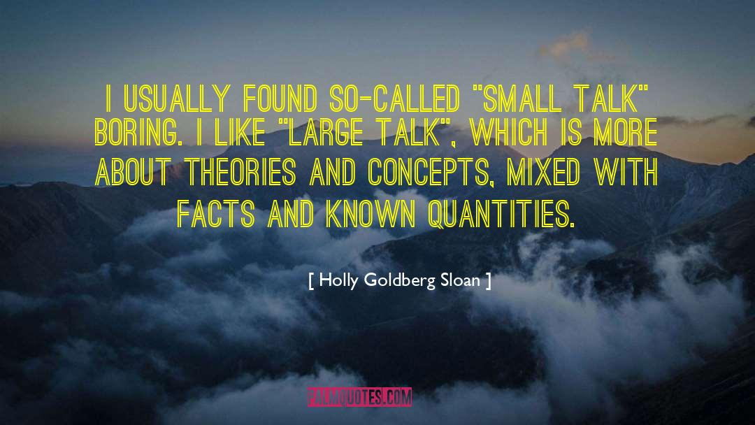 Holly Goldberg Sloan Quotes: I usually found so-called 