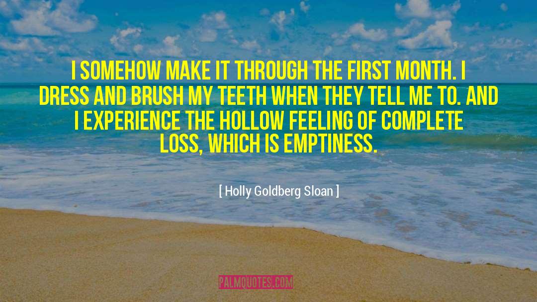 Holly Goldberg Sloan Quotes: I somehow make it through