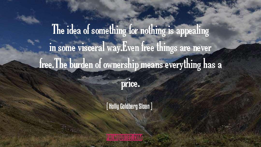 Holly Goldberg Sloan Quotes: The idea of something for