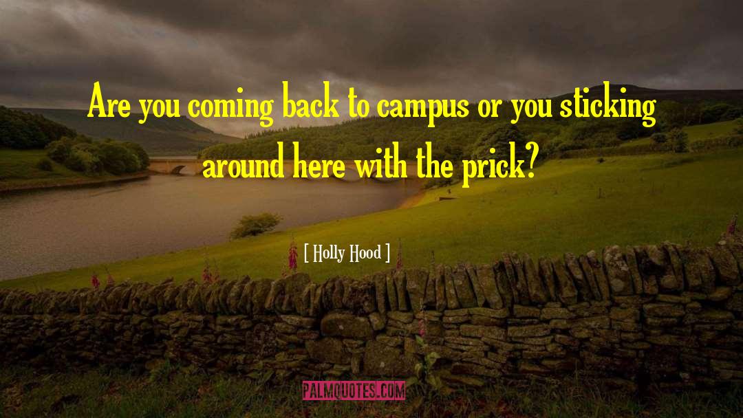 Holly Hood Quotes: Are you coming back to
