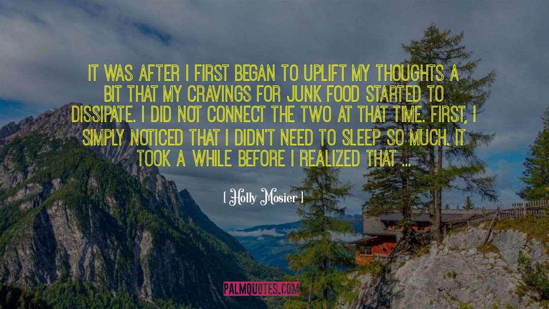 Holly Mosier Quotes: It was after I first