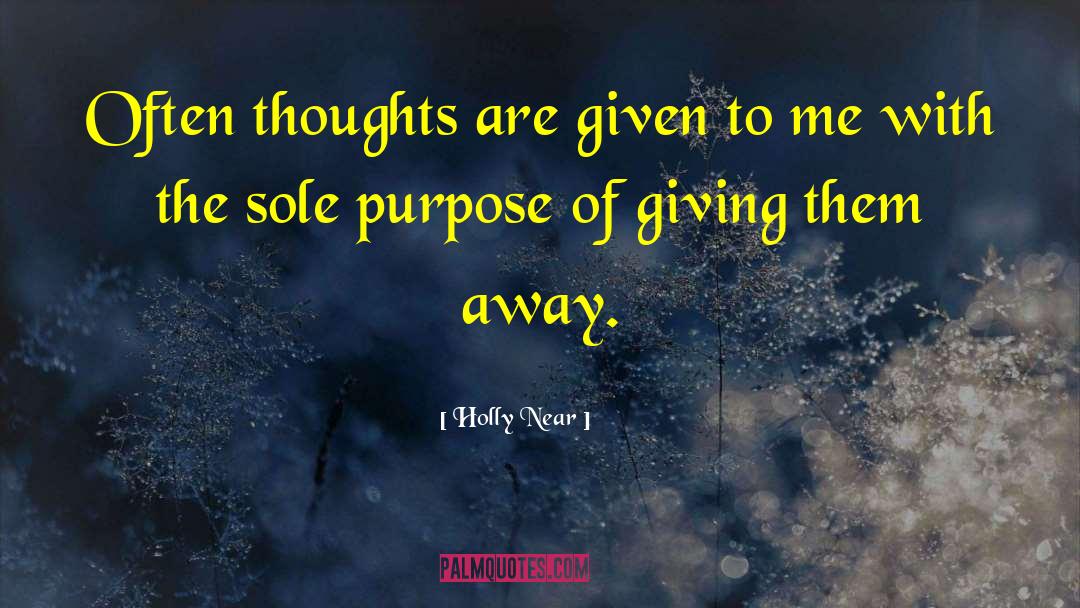 Holly Near Quotes: Often thoughts are given to