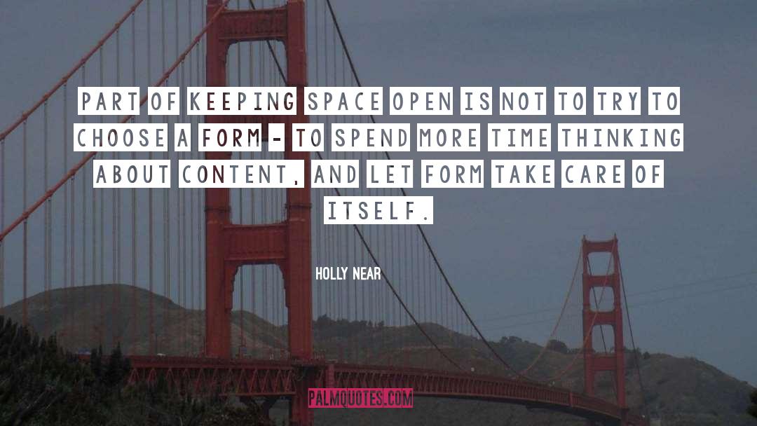 Holly Near Quotes: Part of keeping space open