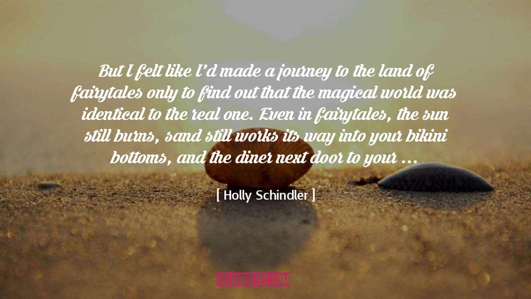 Holly Schindler Quotes: But I felt like I'd