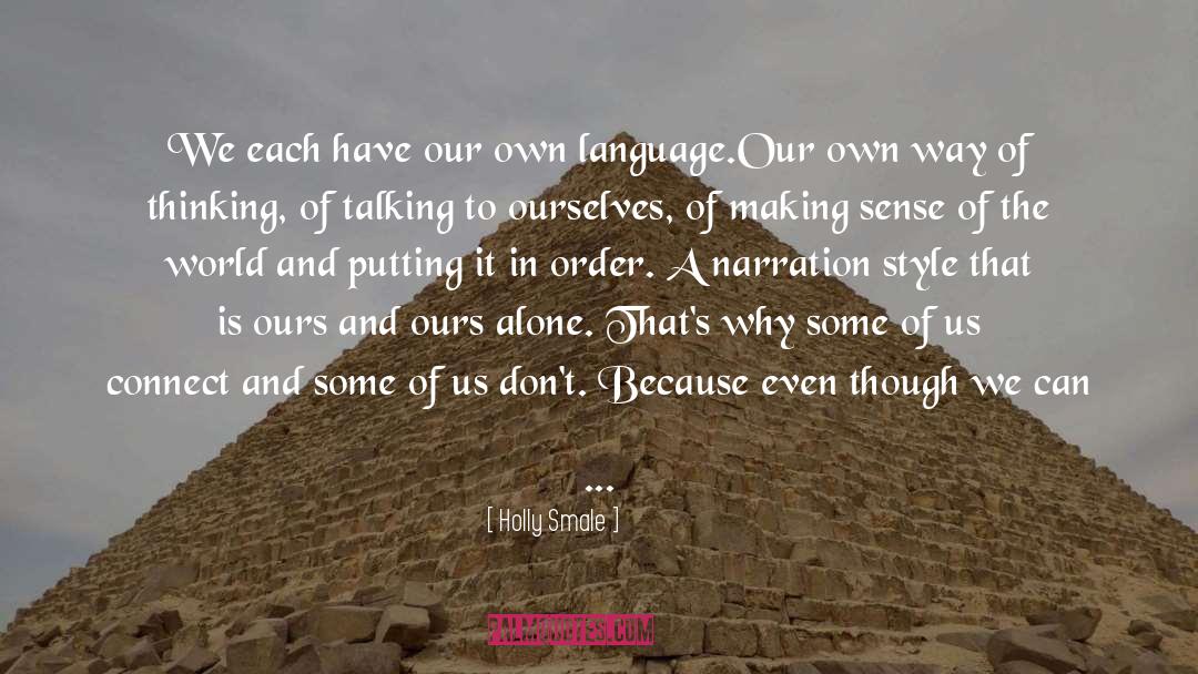 Holly Smale Quotes: We each have our own