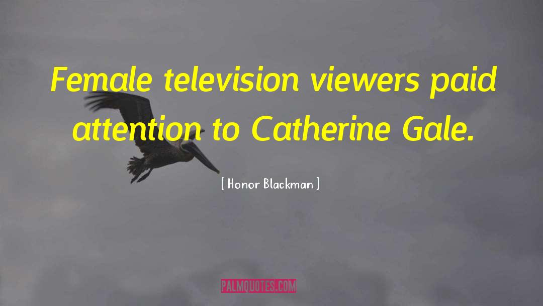 Honor Blackman Quotes: Female television viewers paid attention