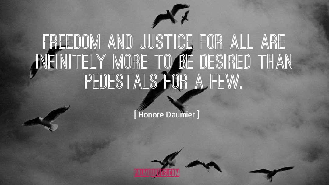 Honore Daumier Quotes: Freedom and justice for all