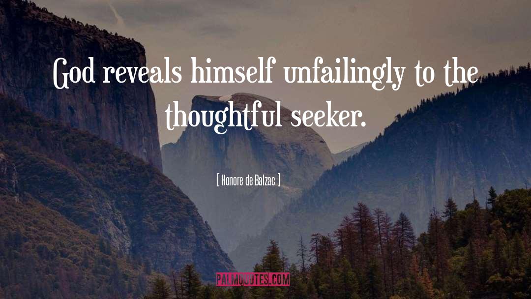 Honore De Balzac Quotes: God reveals himself unfailingly to