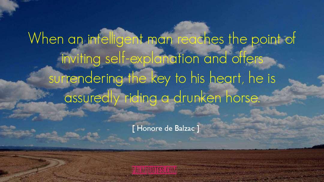 Honore De Balzac Quotes: When an intelligent man reaches