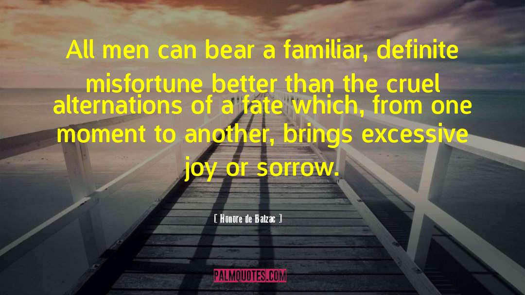 Honore De Balzac Quotes: All men can bear a