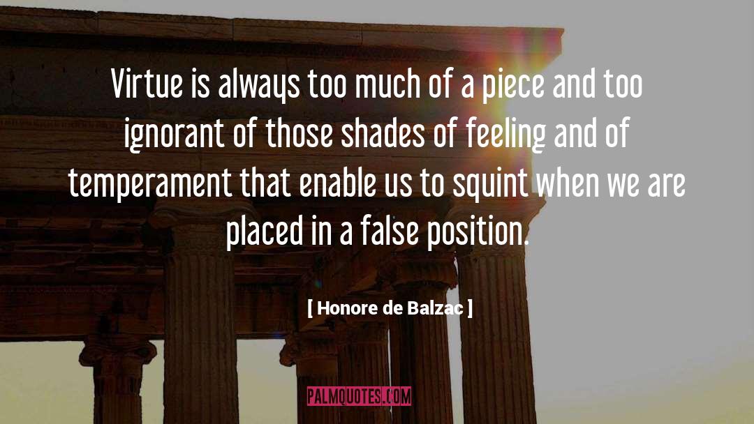Honore De Balzac Quotes: Virtue is always too much