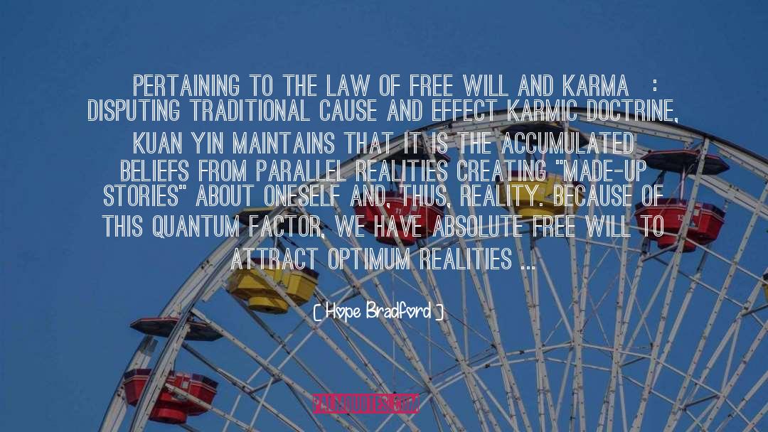 Hope Bradford Quotes: [Pertaining to The Law of