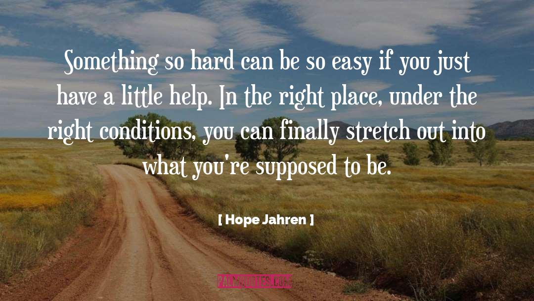 Hope Jahren Quotes: Something so hard can be