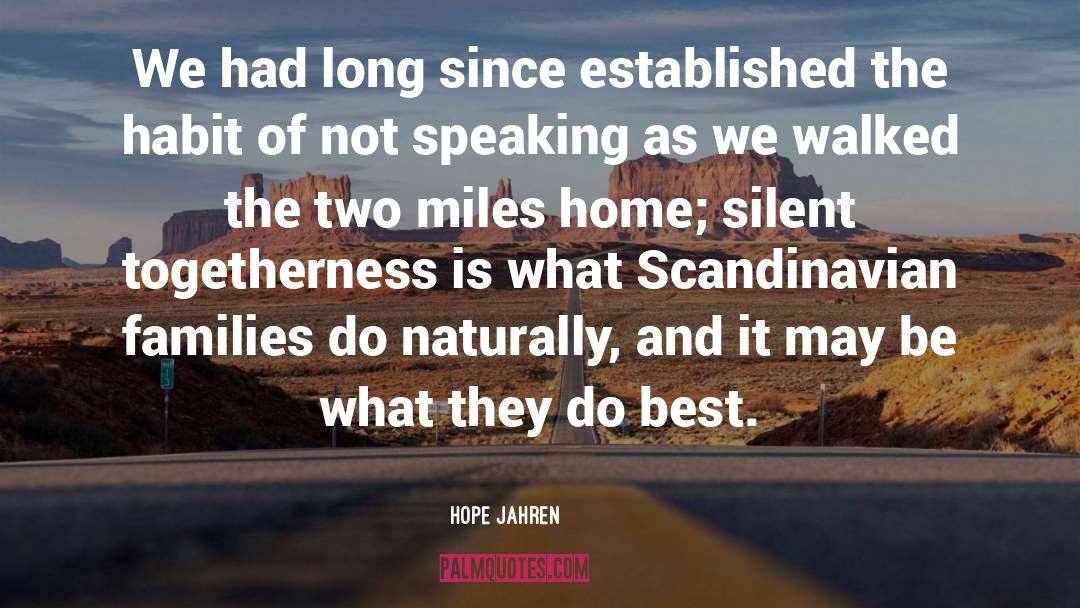 Hope Jahren Quotes: We had long since established