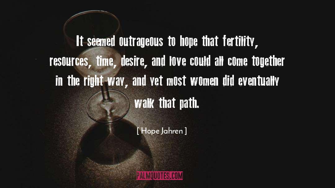 Hope Jahren Quotes: It seemed outrageous to hope