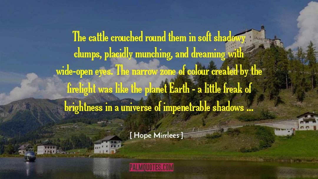 Hope Mirrlees Quotes: The cattle crouched round them